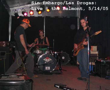 Sin Embargo+Las Drogas - 5/14/05