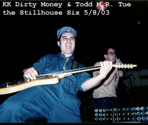 KK Dirty Money with the Stillhouse Six 5/8/03