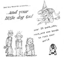 ... and your little dog too! (Bad Dog Records, 2000)