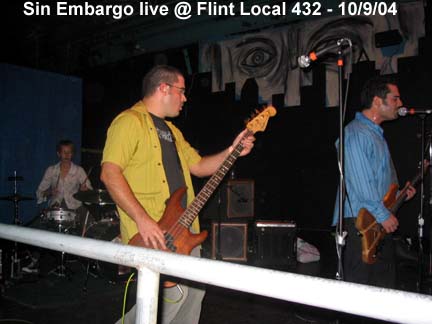 Sin Embargo live at Flint Local 432 - 10/9/04
