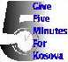 Give 5 minutes for
Kosova